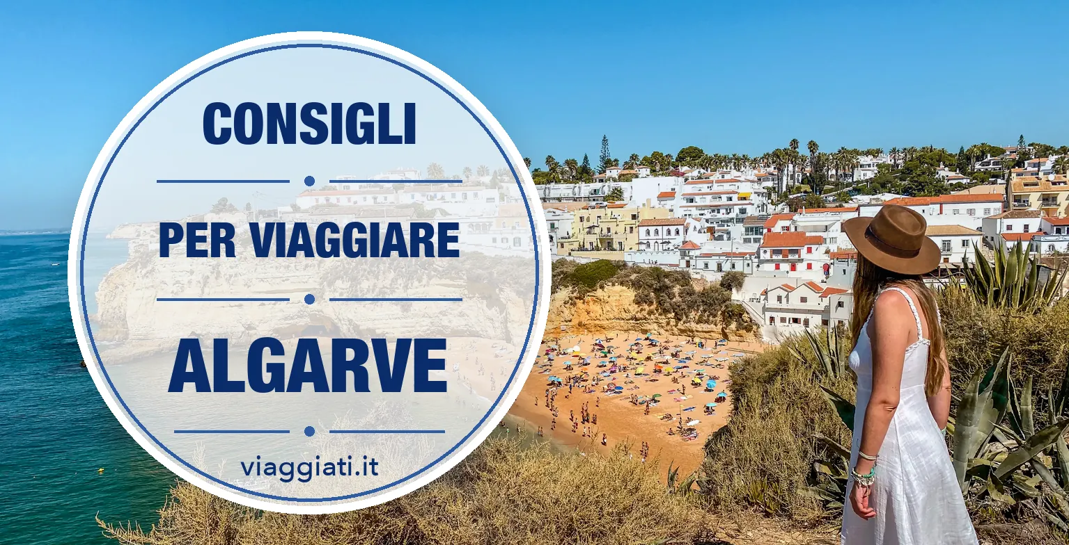Consigli per viaggiare in Algarve per la prima volta Consigli per viaggiare in Algarve per la prima volta